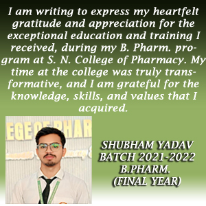 SHUBHAM YADAV
BATCH 2021-2022
B. PHARM. (FINAL YEAR)